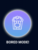 BORED MODE!.png
